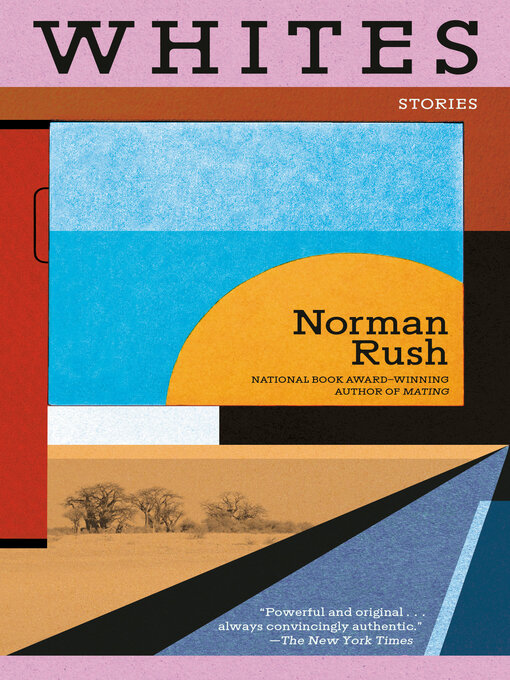 Title details for Whites by Norman Rush - Available